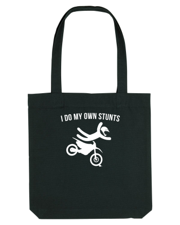 I do my own Stunts Black