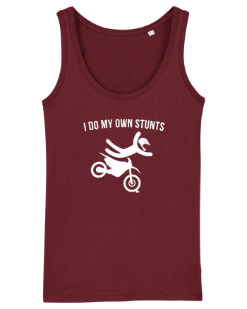 I do my own Stunts Burgundy