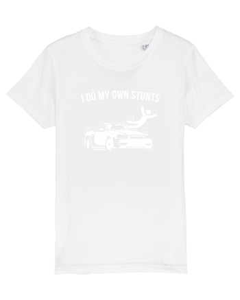 I do my own Stunts White