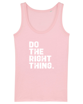 Do the Right Thing Cotton Pink