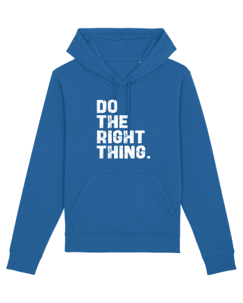 Do the Right Thing Royal Blue