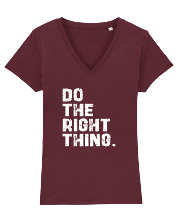 Do the Right Thing Burgundy