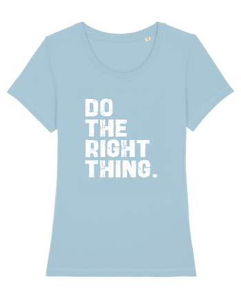 Do the Right Thing Sky Blue