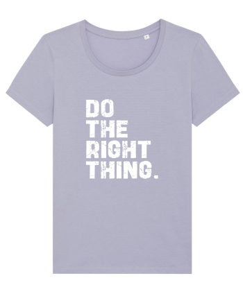 Do the Right Thing Lavender