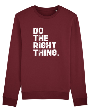 Do the Right Thing Burgundy