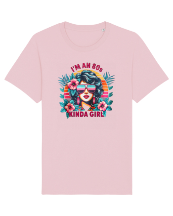 pentru nostalgicii anilor 80 - I am an 80s kind of girl Cotton Pink