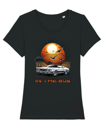 pentru nostalgicii anilor 80 - Life was better in the 80s Black