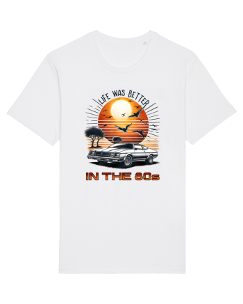 pentru nostalgicii anilor 80 - Life was better in the 80s White