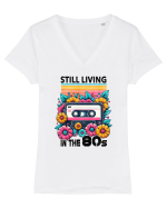 pentru nostalgicii anilor 80 - Still living in the 80s Tricou mânecă scurtă guler V Damă Evoker