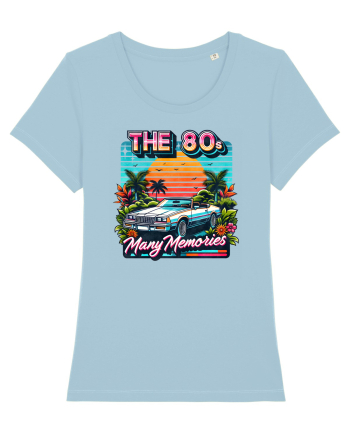 pentru nostalgicii anilor 80 - The 80s - Many memories Sky Blue