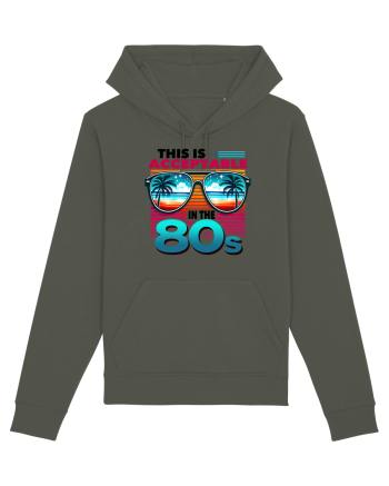 pentru nostalgicii anilor 80 - This is acceptable in the 80s Khaki