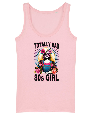 pentru nostalgicii anilor 80 - Totally rad 80s girl Cotton Pink