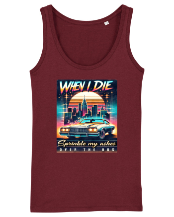 pentru nostalgicii anilor 80 - When I die, sprinkle my ashes over the 80s Burgundy