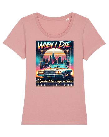 pentru nostalgicii anilor 80 - When I die, sprinkle my ashes over the 80s Canyon Pink