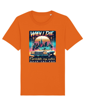 pentru nostalgicii anilor 80 - When I die, sprinkle my ashes over the 80s Bright Orange