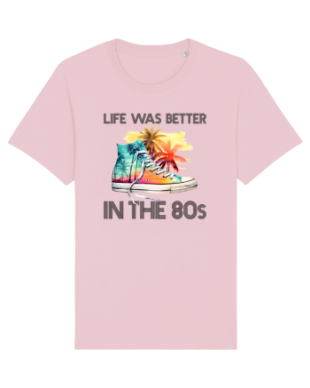 in stilul pop al anilor 80 - Life was better in the 80s Cotton Pink