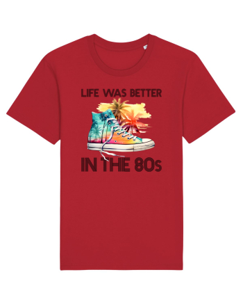 in stilul pop al anilor 80 - Life was better in the 80s Red
