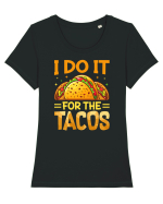 I do it for the tacos Tricou mânecă scurtă guler larg fitted Damă Expresser