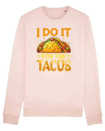 I do it for the tacos Candy Pink