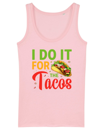 I do it for the tacos Cotton Pink