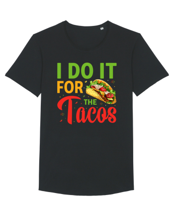 I do it for the tacos Black