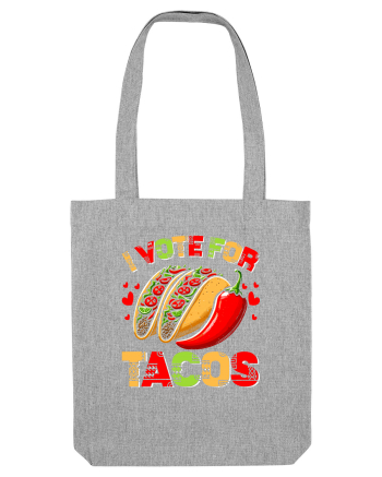 I vote for tacos Heather Grey
