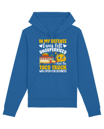 In my defense, I was left unsupervised and the taco truck was open Royal Blue