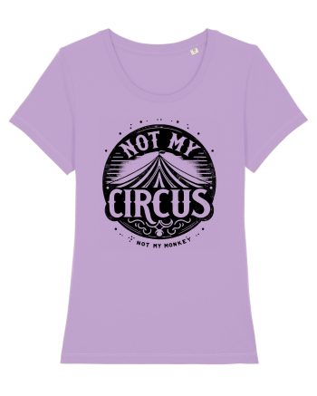 Not my Circus - not my monkey Lavender Dawn