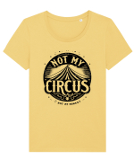 Not my Circus - not my monkey Tricou mânecă scurtă guler larg fitted Damă Expresser