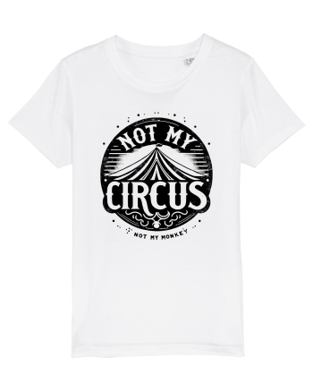 Not my Circus - not my monkey White