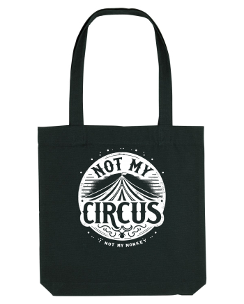Not my Circus - not my monkey Black