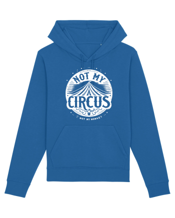 Not my Circus - not my monkey Royal Blue