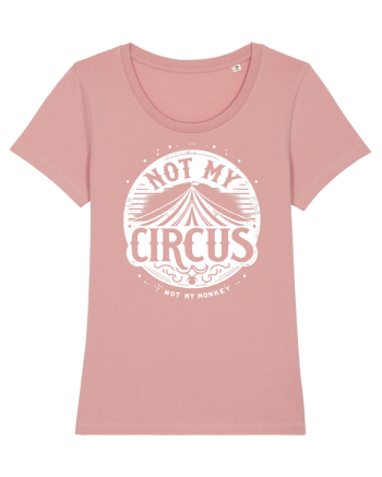 Not my Circus - not my monkey Canyon Pink