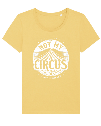 Not my Circus - not my monkey Jojoba