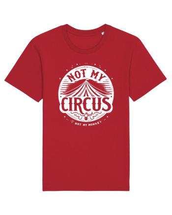Not my Circus - not my monkey Red