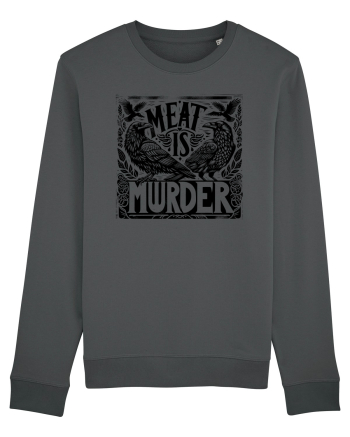 Meat is murder Anthracite