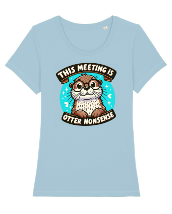 This meeting is otter nonsense Sky Blue