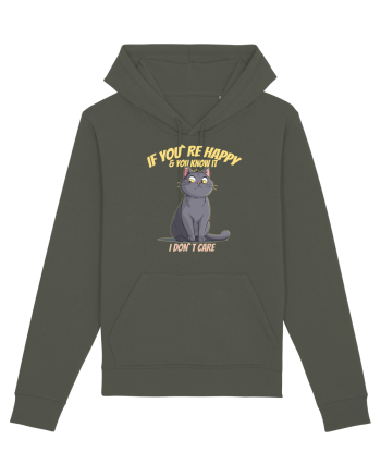 IF YOU`RE HAPPY & U KNOW IT,  I DON`T CARE   Khaki