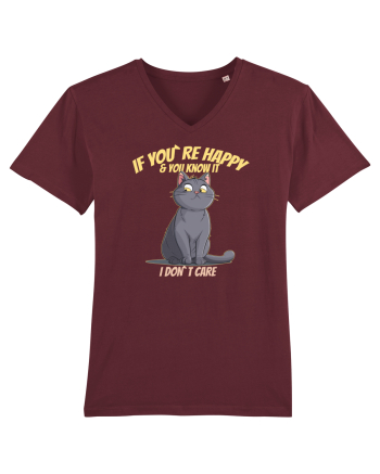 IF YOU`RE HAPPY & U KNOW IT,  I DON`T CARE   Burgundy