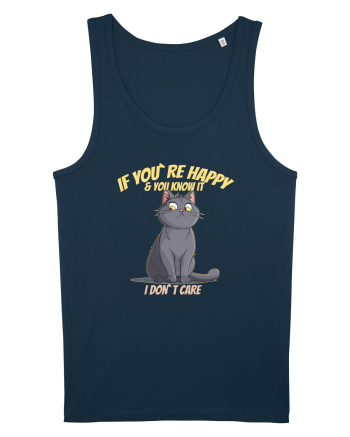 IF YOU`RE HAPPY & U KNOW IT,  I DON`T CARE   Navy