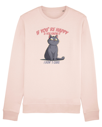 IF YOU`RE HAPPY & U KNOW IT,  I DON`T CARE  2 Candy Pink