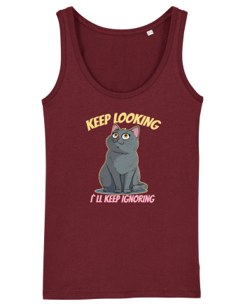 KEEP LOOKING, I`LL KEEP IGNORING 2 Burgundy