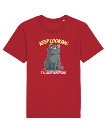 KEEP LOOKING, I`LL KEEP IGNORING 2 Red