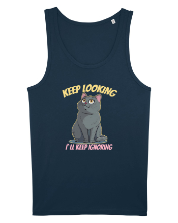 KEEP LOOKING, I`LL KEEP IGNORING 2 Navy