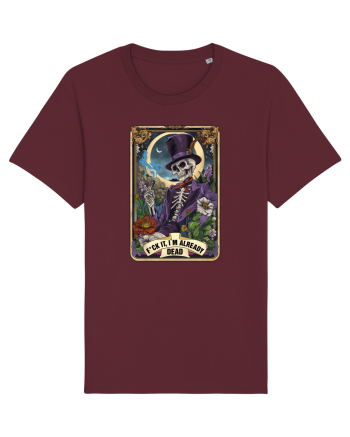 F*ck It, I'm Already Dead Burgundy