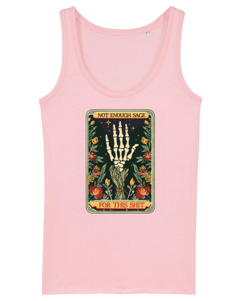 Not Enough Sage for This Shit Cotton Pink