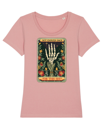Not Enough Sage for This Shit Canyon Pink