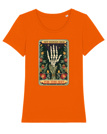 Not Enough Sage for This Shit Bright Orange