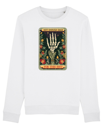 Not Enough Sage for This Shit White