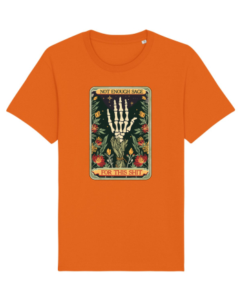Not Enough Sage for This Shit Bright Orange